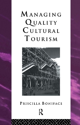 Managing Quality Cultural Tourism - Priscilla Boniface