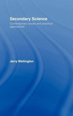Secondary Science - Jerry Wellington
