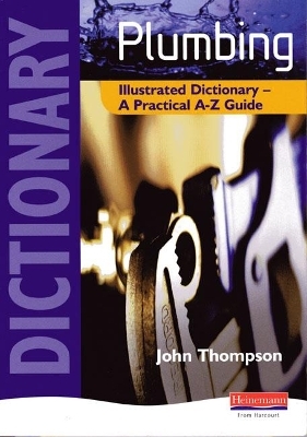 Plumbing Illustrated Dictionary - John Thompson