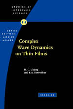 Complex Wave Dynamics on Thin Films - Hen-hong Chang, E.A. Demekhin