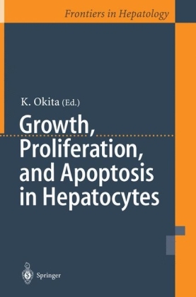 Growth, Proliferation, and Apoptosis of Hepatocytes - 