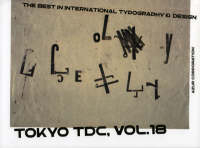 Tokyo Tdc Vol. 18: the Best in International Typography & Design - Type Tokyo Directors' Club Editors