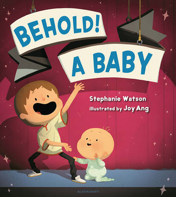 Behold! A Baby -  Watson Stephanie Watson