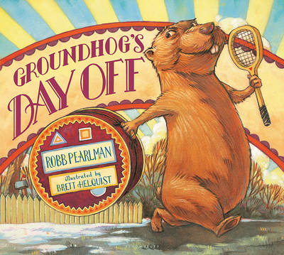 Groundhog's Day Off -  Pearlman Robb Pearlman