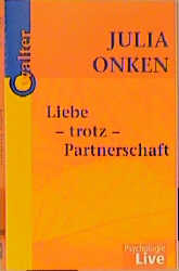 Liebe-trotz-Partnerschaft - Julia Onken