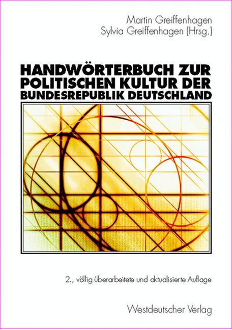 Handwörterbuch zur politischen Kultur der Bundesrepublik Deutschland - 