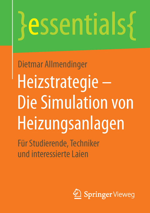 Heizstrategie – Die Simulation von Heizungsanlagen - Dietmar Allmendinger