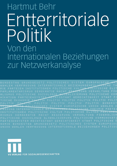 Entterritoriale Politik - Hartmut Behr
