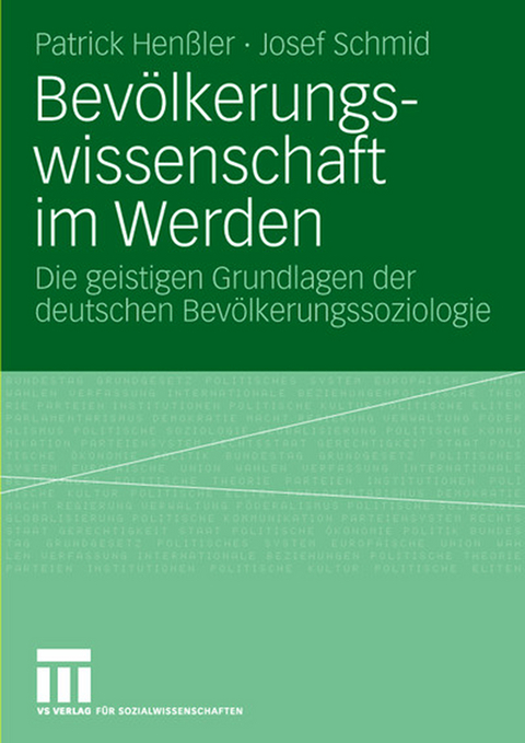 Bevölkerungswissenschaft im Werden - Patrick Henßler, Josef Schmid