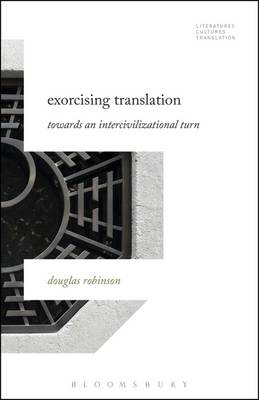 Exorcising Translation -  Robinson Douglas Robinson