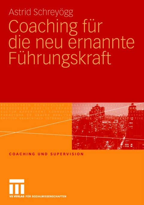 Coaching für die neu ernannte Führungskraft - Astrid Schreyögg