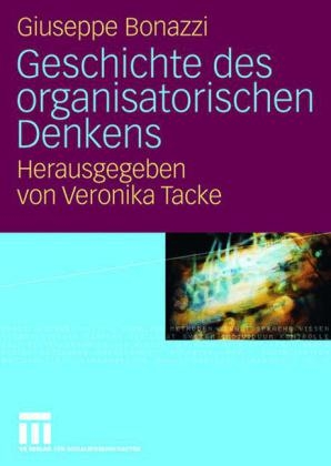 Geschichte des organisatorischen Denkens - Giuseppe Bonazzi