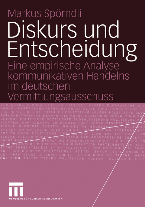 Diskurs und Entscheidung - Markus Spörndli