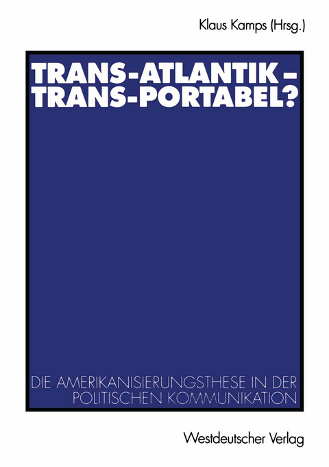 Trans-Atlantik — Trans-Portabel? - 