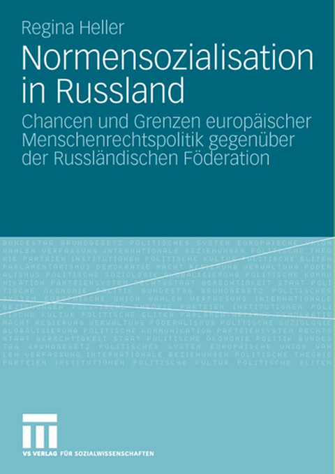 Normensozialisation in Russland - Regina Heller