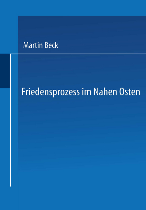 Friedensprozess im Nahen Osten - Martin Beck