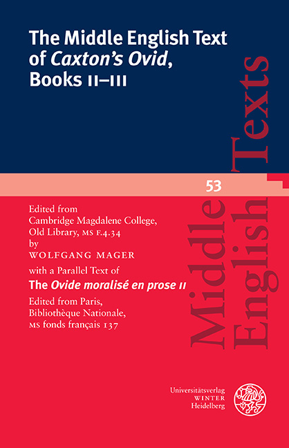 The Middle English Text of ‘Caxton’s Ovid’, Books II–III - 