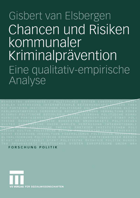 Chancen und Risiken kommunaler Kriminalprävention - Giséle van Elsbergen