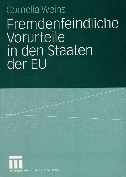 Fremdenfeindliche Vorurteile in den Staaten der EU - Cornelia Weins