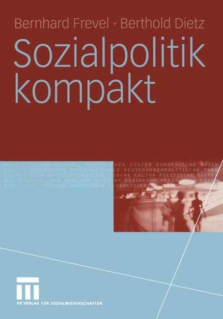 Sozialpolitik kompakt - Bernhard Frevel, Berthold Dietz