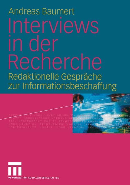 Interviews in der Recherche - Andreas Baumert