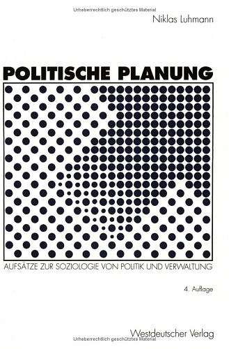 Politische Planung - Niklas Luhmann