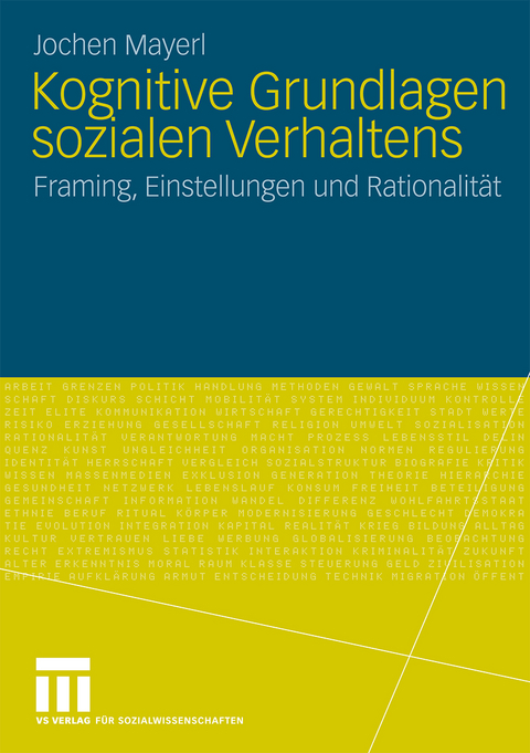 Kognitive Grundlagen sozialen Verhaltens - Jochen Mayerl