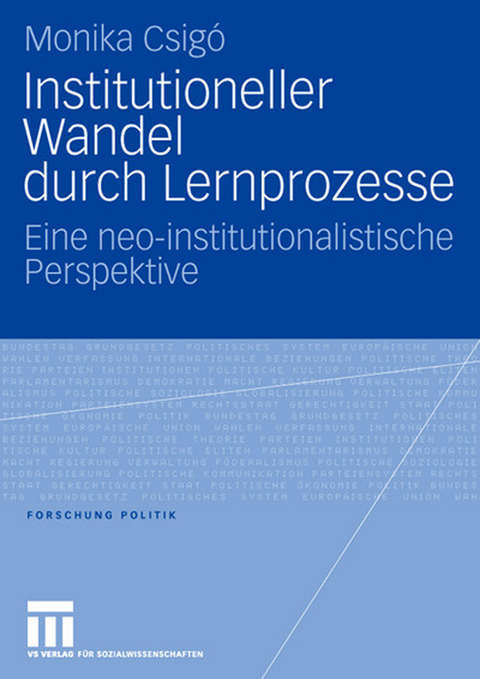 Institutioneller Wandel durch Lernprozesse - Monika Csigó