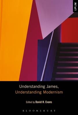 Understanding James, Understanding Modernism - Evans David H. Evans