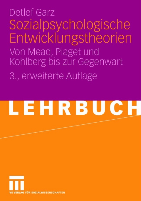 Sozialpsychologische Entwicklungstheorien - Detlef Garz