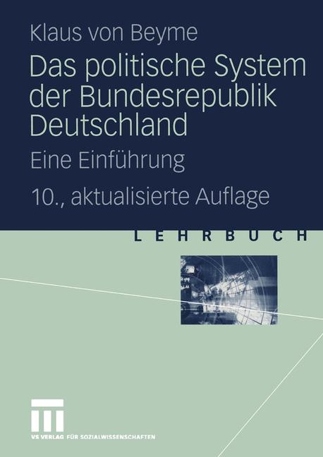 Das politische System der Bundesrepublik Deutschland - Klaus von Beyme