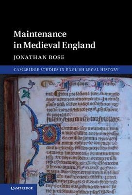 Maintenance in Medieval England -  Jonathan Rose