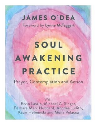Soul Awakening Practice -  James O'Dea