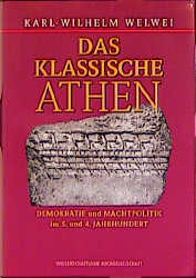 Das klassische Athen - Karl W Welwei