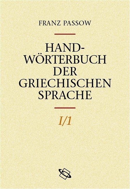 Handwörterbuch der griechischen Sprache - Franz Passow