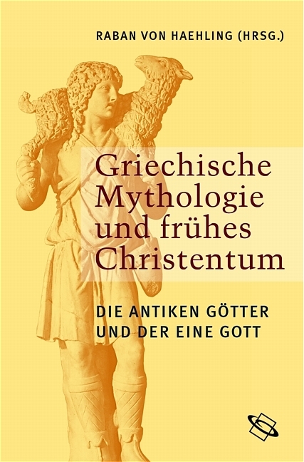 Griechische Mythologie und frühes Christentum - 
