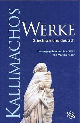 Werke -  Kallimachos