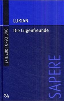 Die Lügenfreunde -  Lukian