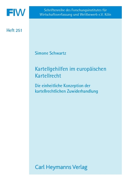 Kartellgehilfen im europäischen Kartellrecht - Simone Schwartz