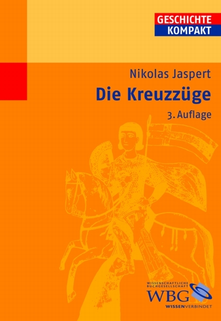 Die Kreuzzüge - Nikolas Jaspert