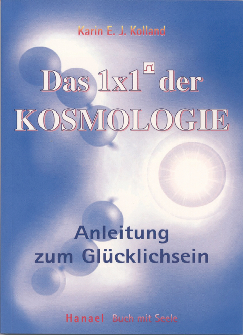 Das 1 × 1 der Kosmologie - Karin E. J. Kolland