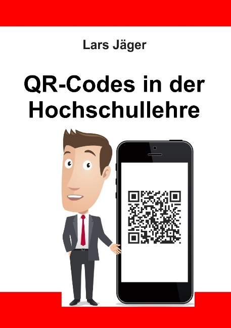 QR-Codes in der Hochschullehre - Lars Jäger