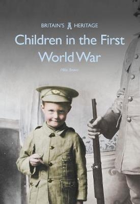 Children in the First World War -  Mike Brown