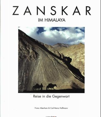 Zanskar im Himalaya - Franz Aberham, Carl-Heinz Hoffmann