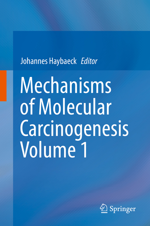 Mechanisms of Molecular Carcinogenesis – Volume 1 - 