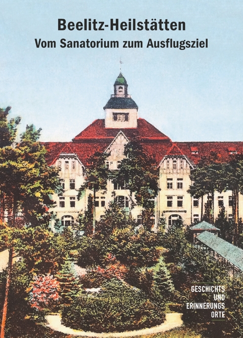 Beelitz-Heilstätten - Andreas Böttger, Andreas Jüttemann, Irene Krause