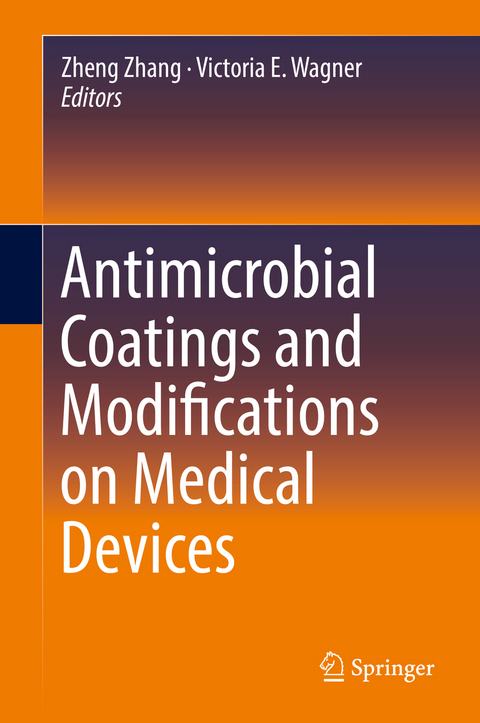 Antimicrobial Coatings and Modifications on Medical Devices - 