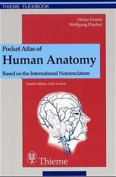 Pocket Atlas of Human Anatomy - Heinz Feneis, Wolfgang Dauber