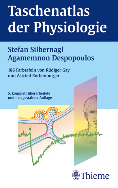 Taschenatlas der Physiologie - Stefan Silbernagl, Agamemnon Despopoulos