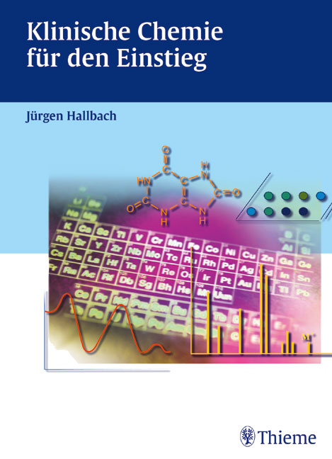 Lehrbuch Klinische Chemie für den Einstieg - Jürgen Hallbach